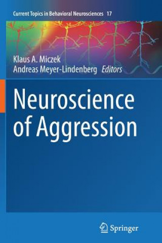 Carte Neuroscience of Aggression Andreas Meyer-Lindenberg