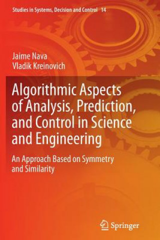 Kniha Algorithmic Aspects of Analysis, Prediction, and Control in Science and Engineering Jaime Nava