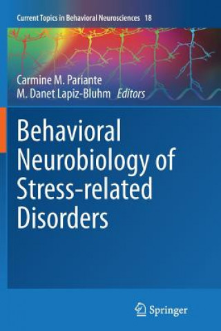 Kniha Behavioral Neurobiology of Stress-related Disorders M. Danet Lapiz-Bluhm