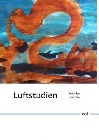 Könyv Luftstudien Mathias Jeschke