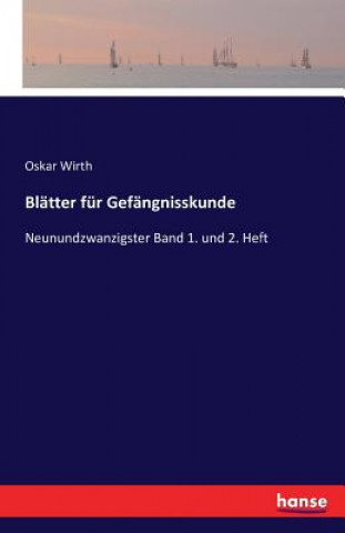 Carte Blatter fur Gefangnisskunde Oskar Wirth