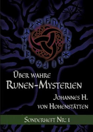 Könyv UEber wahre Runen-Mysterien Johannes H Von Hohensttten