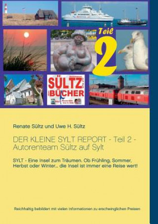 Könyv kleine Sylt Report - Teil 2 - Autorenteam Sultz auf Sylt Renate Sultz