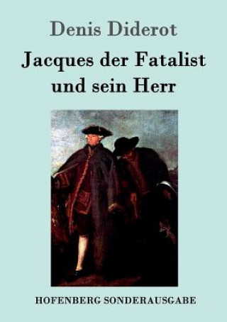 Kniha Jacques der Fatalist und sein Herr Denis Diderot