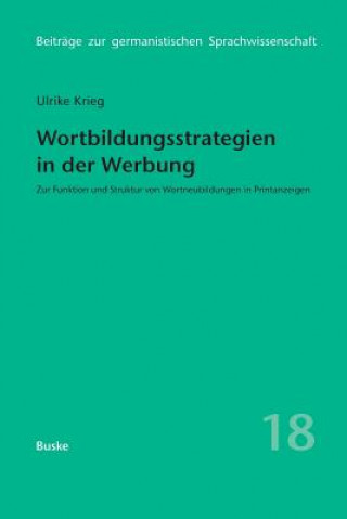 Книга Wortbildungsstrategien in der Werbung Ulrike Krieg-Holz