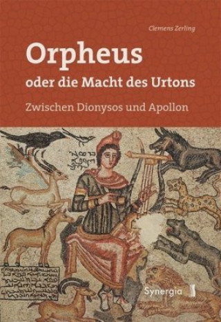 Книга Orpheus oder die Macht des Urtons Clemens Zerling