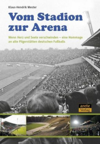 Книга Vom Stadion zur Arena Klaus-Hendrik Mester