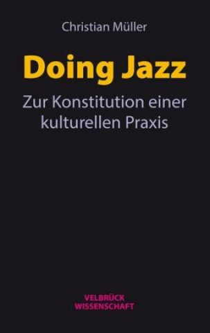 Книга Doing Jazz Christian Müller