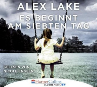 Audio Es beginnt am siebten Tag, 6 Audio-CDs Alex Lake