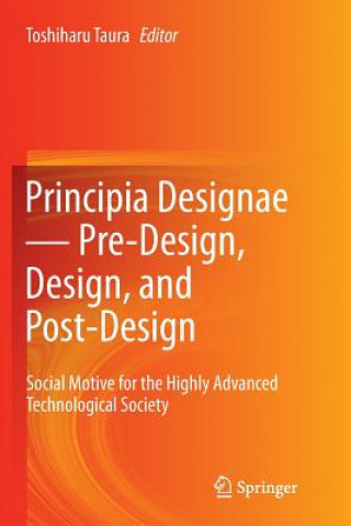 Kniha Principia Designae - Pre-Design, Design, and Post-Design Toshiharu Taura