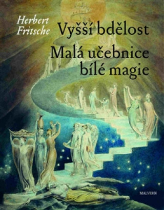 Knjiga Vyšší bdělost Malá učebnice bílé magie Herbert Fritsche