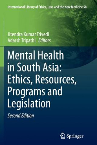 Kniha Mental Health in South Asia: Ethics, Resources, Programs and Legislation Adarsh Tripathi