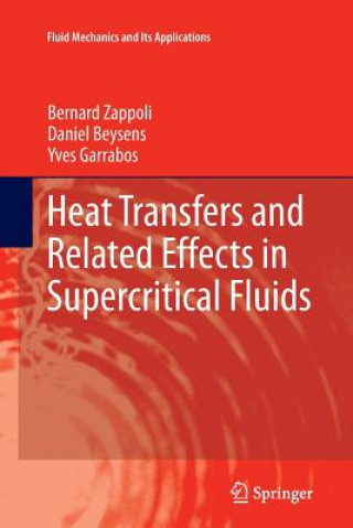 Könyv Heat Transfers and Related Effects in Supercritical Fluids Bernard Zappoli