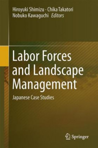 Buch Labor Forces and Landscape Management Hiroyuki Shimizu