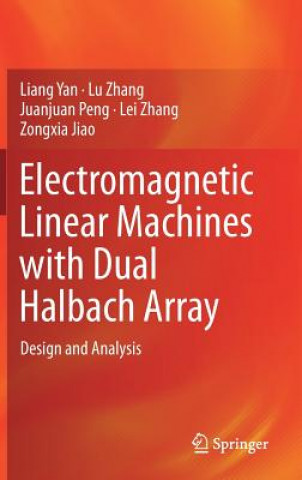 Carte Electromagnetic Linear Machines with Dual Halbach Array Liang Yan