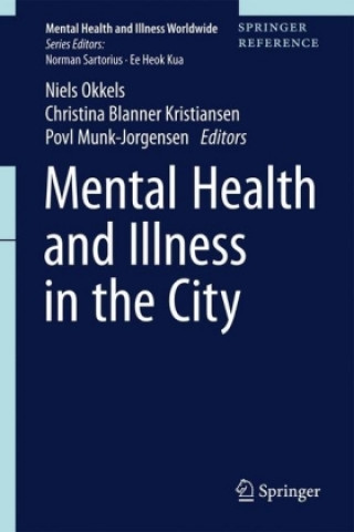 Kniha Mental Health and Illness in the City Niels Okkels