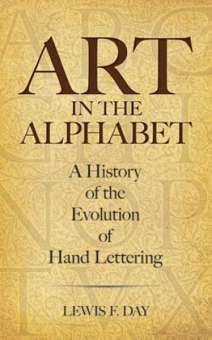 Carte Art in the Alphabet Lewis F. Day