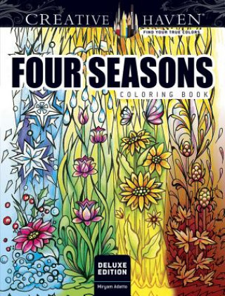 Knjiga Creative Haven Deluxe Edition Four Seasons Coloring Book Miryam Adatto