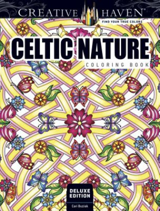 Książka Creative Haven Deluxe Edition Celtic Nature Designs Coloring Book Cari Buziak