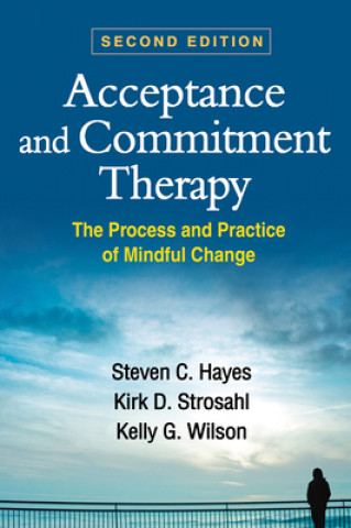 Kniha Acceptance and Commitment Therapy Steven C. Hayes
