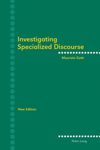 Könyv Investigating Specialized Discourse Maurizio Gotti