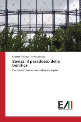 Knjiga Bovisa: il paradosso della bonifica Carlotta Di Cerbo