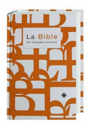 Kniha Bibel Französisch - Bible Segond, révisée 1978 traditionelle protestantische Übersetzung (La Columbe) Jacques-Jean-Louis Segond