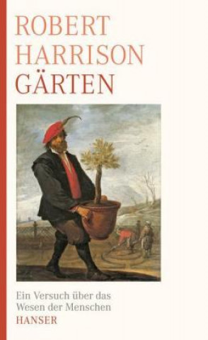 Könyv Gärten Robert Harrison