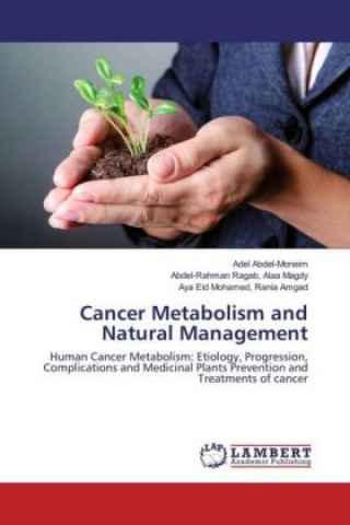 Книга Cancer Metabolism and Natural Management Adel Abdel-Moneim