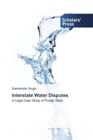 Książka Interstate Water Disputes Sukhwinder Singh