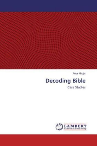 Книга Decoding Bible Petar Grujic