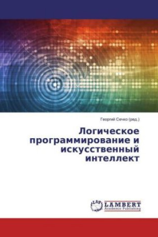 Kniha Logicheskoe programmirovanie i iskusstvennyj intellekt Georgij Sechko (red. )