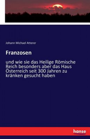 Kniha Franzosen Johann Michael Atterer