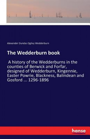 Kniha Wedderburn book Alexander Dundas Ogilvy Wedderburn