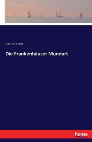 Carte Frankenhauser Mundart Julius Frank