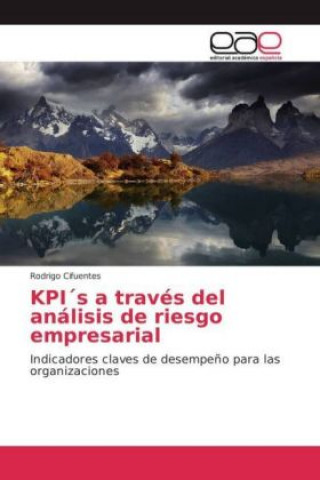 Книга KPI s a través del análisis de riesgo empresarial Rodrigo Cifuentes
