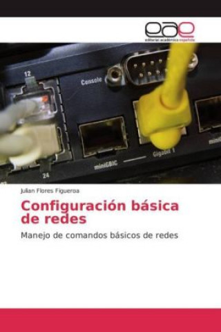 Buch Configuración básica de redes Julian Flores Figueroa