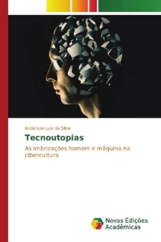 Buch Tecnoutopias Anderson Luis da Silva