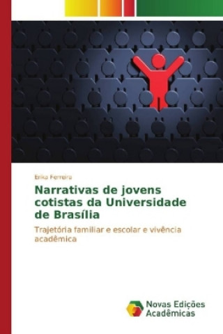 Kniha Narrativas de jovens cotistas da Universidade de Brasília Erika Ferreira