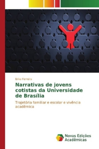 Książka Narrativas de jovens cotistas da Universidade de Brasília Erika Ferreira