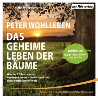 Hanganyagok Das geheime Leben der Bäume, 6 Audio-CDs Peter Wohlleben