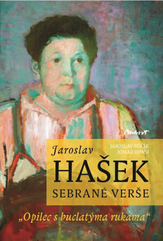 Kniha Jaroslav Hašek Sebrané verše Jaroslav Šerák