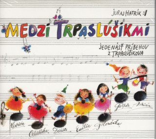 Audio 2CD - Medzi trpaslúšikmi Hatrík Juraj