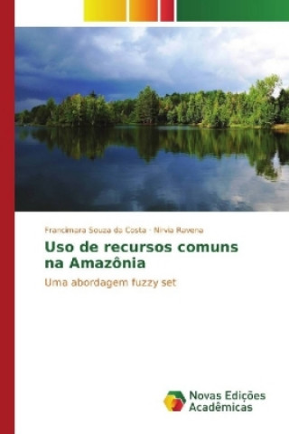 Buch Uso de recursos comuns na Amazônia Francimara Souza da Costa