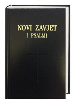 Könyv Novi Zavjet i Psalmi - Neues Testament und Psalmen Kroatisch 