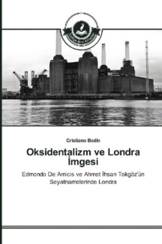 Book Oksidentalizm ve Londra mgesi Cristiano Bedin