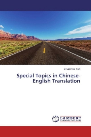 Libro Special Topics in Chinese-English Translation Chuanmao Tian