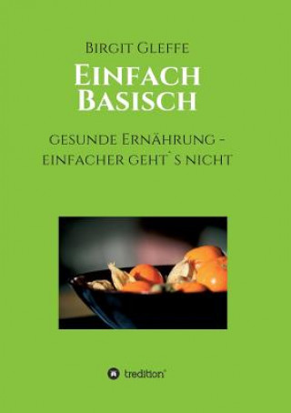 Kniha Einfach Basisch Birgit Gleffe