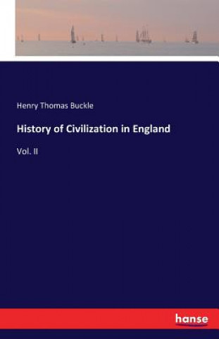 Книга History of Civilization in England Henry Thomas Buckle