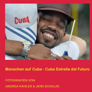 Könyv Menschen auf Cuba Jens Schulze